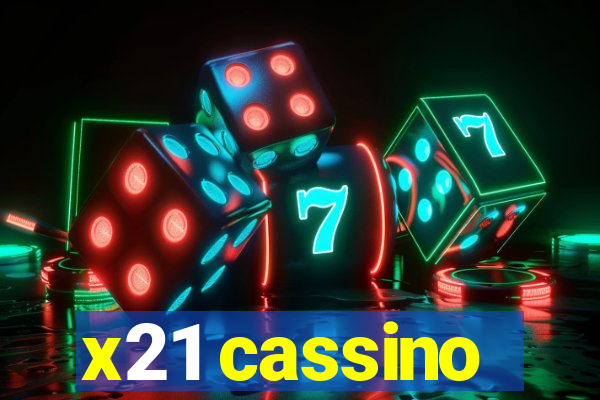 x21 cassino